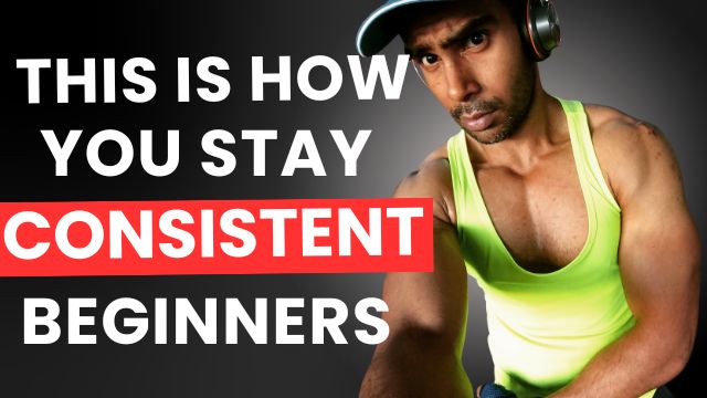 How to be Consistent in Working Out as a Beginner
